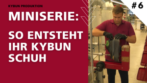 So entsteht Ihr kybun Schuh – Teil 6